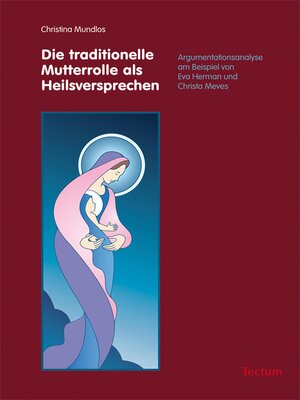 cover image of Die traditionelle Mutterrolle als Heilsversprechen